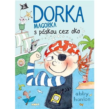 

Dorka Magorka s páskou cez oko
