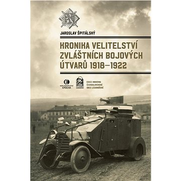 

Kronika velitelství zvláštních bojových útvarů 1918-1922