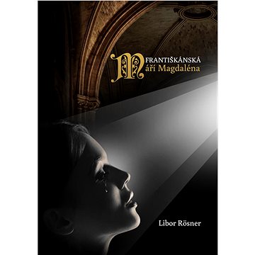

Františkánská Máří Magdaléna