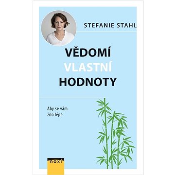 

Vědomí vlastní hodnoty: Aby se vám žilo lépe