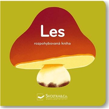 

Les - rozpohybovaná kniha