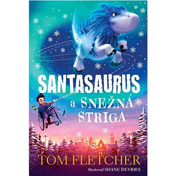 

Santasaurus a Snežná striga