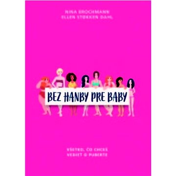 

Bez hanby pre baby: Všetko, čo chceš vedieť o puberte