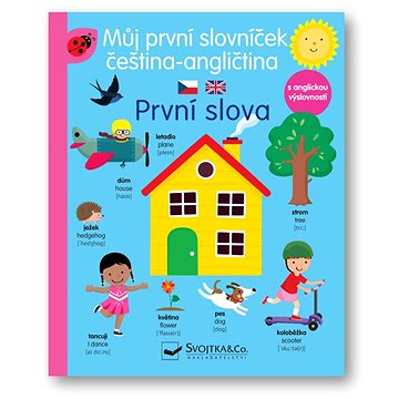 

Můj slovníček čeština - angličtina První slova