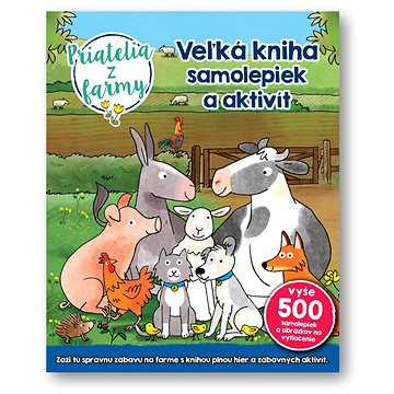 

Veľká kniha samolepiek a aktivít Priatelia z farmy