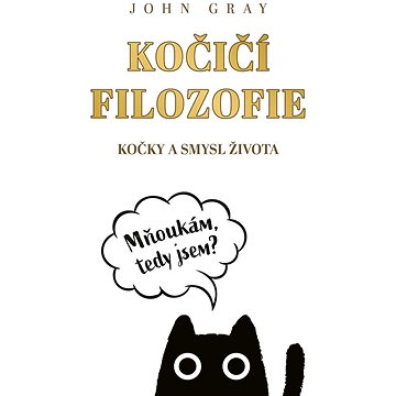

Kočičí filozofie: Kočky a smysl života