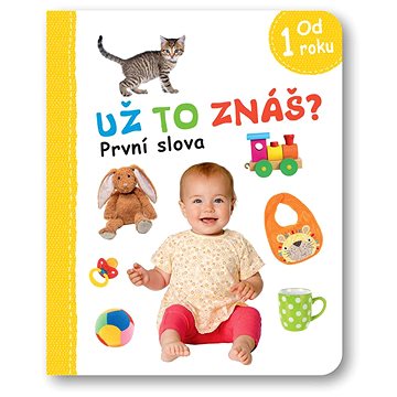 

Už to znáš První slova
