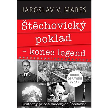 

Štěchovický poklad – konec legend: Skutečný příběh válečných Štěchovic