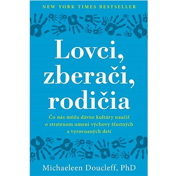 

Lovci, zberači, rodičia