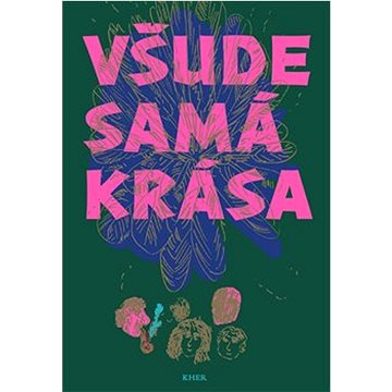 

Všude samá krása