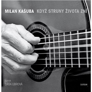

Když struny života zní: Obsahuje CD