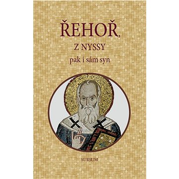 

Řehoř z NYSSY pak i sám syn