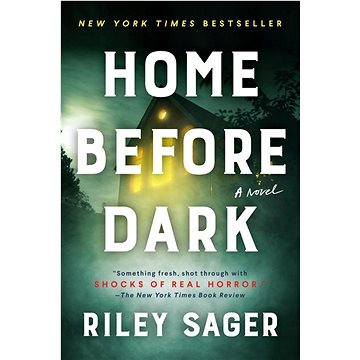 

Home Before Dark: A Novel
