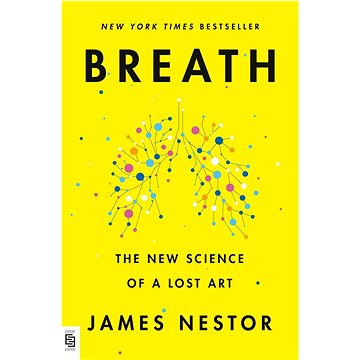 

Breath: The New Science of a Lost Art