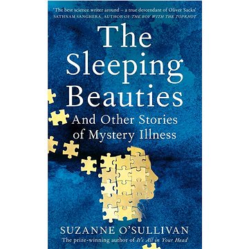 

The Sleeping Beauties: And Other Stories of Mystery Illness