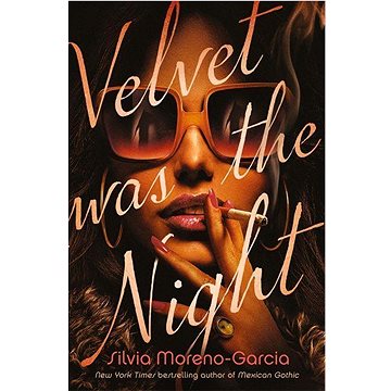 

Velvet Was the Night