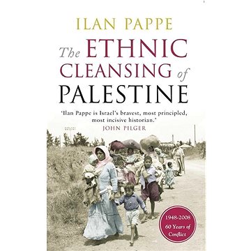 

The Ethnic Cleansing of Palestine
