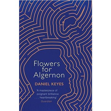 

Flowers For Algernon: A Modern Literary Classic