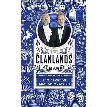 The Clanlands Almanac: Seasonal Stories from Scotland - Kniha