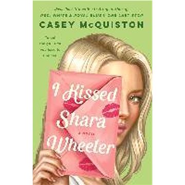 

I Kissed Shara Wheeler