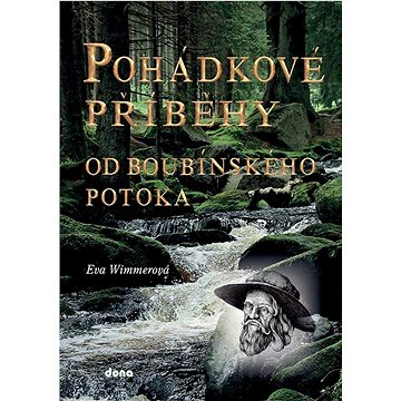 

Pohádkové příběhy od Boubínského potoka