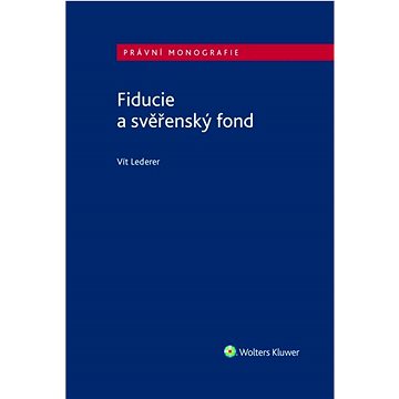 

Fiducie a svěřenský fond