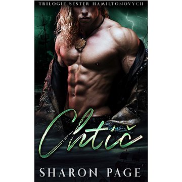 

Chtíč: 3. díl Trilogie Sester Hamiltonových