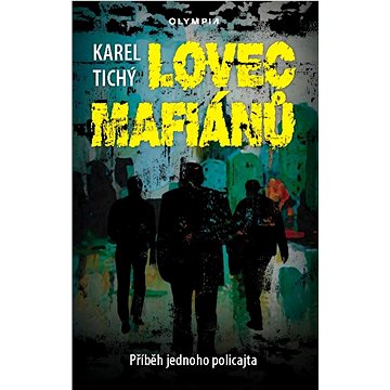 

Lovec mafiánů: Příběh jednoho policajta