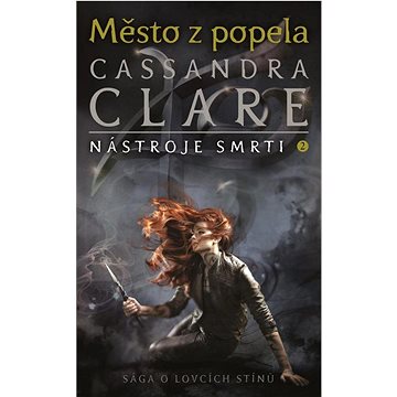 

Město z popela: Nástroje smrti 2