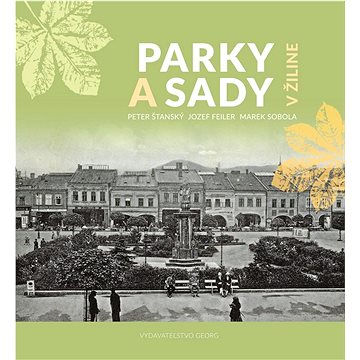 

Parky a sady v Žiline