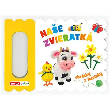 

Naše zvieratká: obrázky z bavlnky