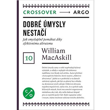 

Dobré úmysly nestačí: Jak smysluplně pomáhat díky efektivnímu altruismu