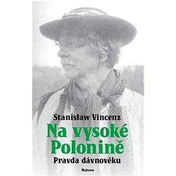 

Na vysoké polonině: Pravda dávnověku