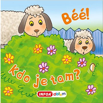 

Béé! Kdo je tam