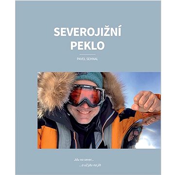 

Severojižní peklo: jdu na sever… a už jdu na jih