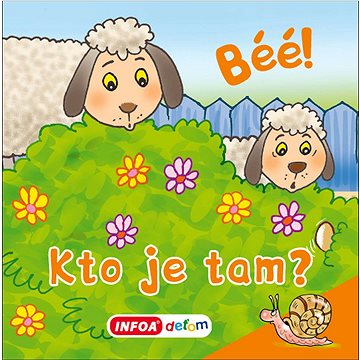 

Béé! Kto je tam