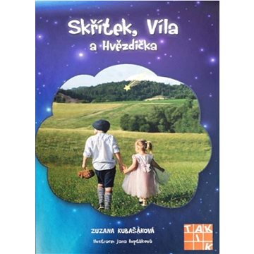 

Skřítek, Víla a Hvězdička