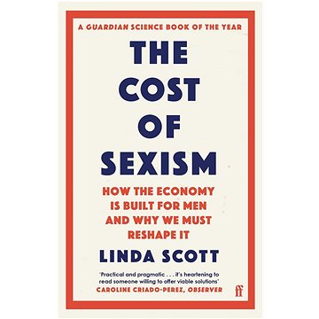 

The Cost of Sexism: How the Economy is Built for Men and Why We Must Reshape It