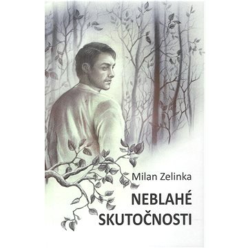 

Neblahé skutočnosti