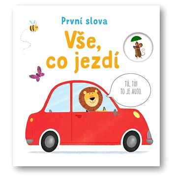 

Vše, co jezdí - První slova