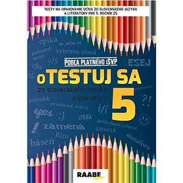 oTestuj sa zo slovenského jazyka a literatúry 5
