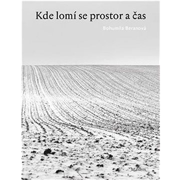 

Kde lomí se prostor a čas