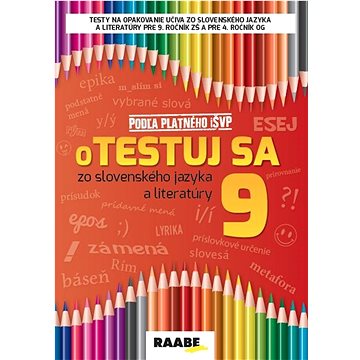 

oTestuj sa zo slovenského jazyka a literatúry 9