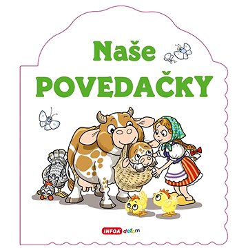 

Naše povedačky
