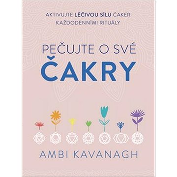 

Pečujte o své čakry