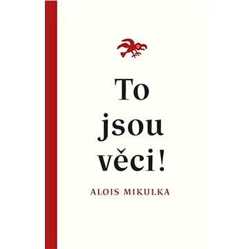 

To jsou věci!