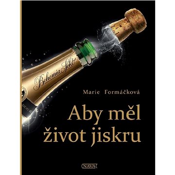 

Aby měl život jiskru