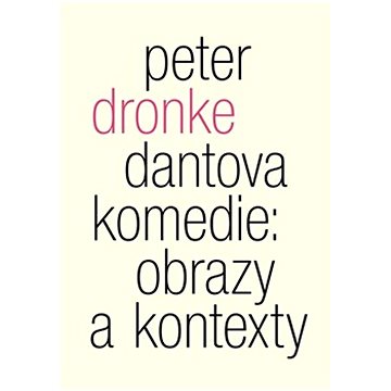 

Dantova Komedie Obrazy a kontexty