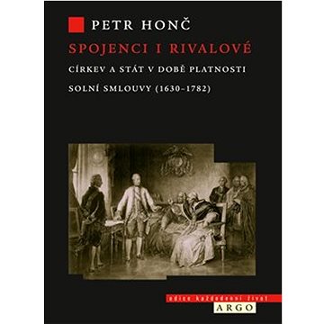 

Spojenci i rivalové: Církev a stát v době platnosti solní smlouvy (1630-1782)