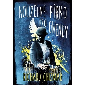 

Kouzelné pírko pro Gwendy